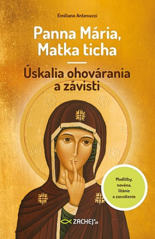 Libro Panna Mária, Matka ticha – Úskalia ohovárania a závisti Emiliano Antenucci