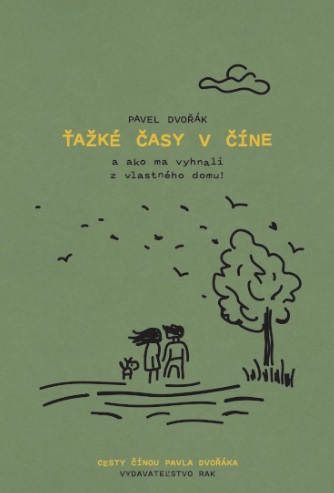 Book Ťažké časy v Číne Pavel Dvořák ml.