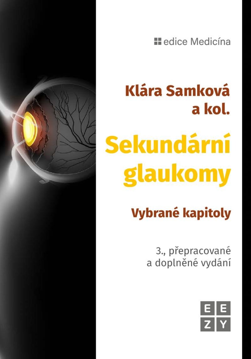 Kniha Sekundární glaukomy - Vybrané kapitoly Klára Samková