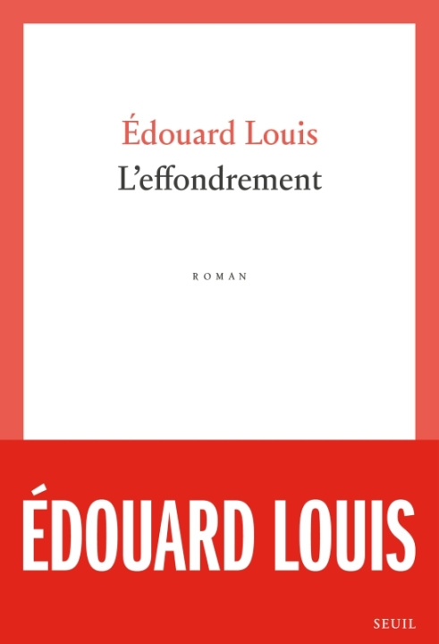 Βιβλίο L'Effondrement Edouard Louis
