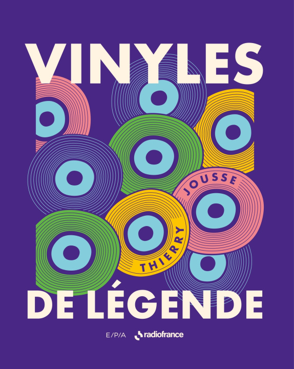Knjiga Vinyles de légende Thierry Jousse