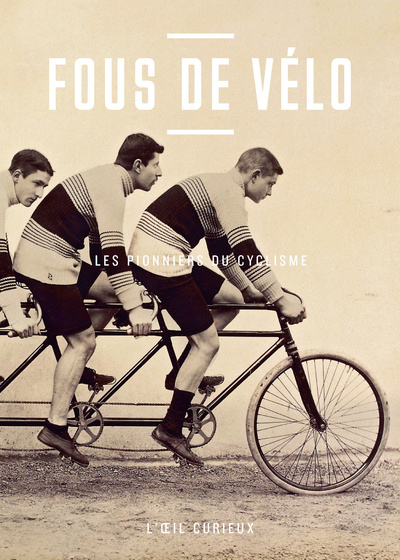 Buch Fous de vélo Thomas Cazentre