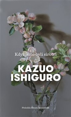 Książka Když jsme byli sirotci Kazuo Ishiguro