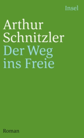 Knjiga Der Weg ins Freie Arthur Schnitzler