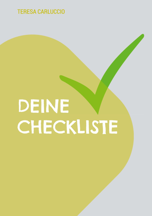 Knjiga Deine Checkliste Teresa Carluccio