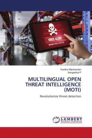 Boek MULTILINGUAL OPEN THREAT INTELLIGENCE (MOTI) Kavitha Manikandan