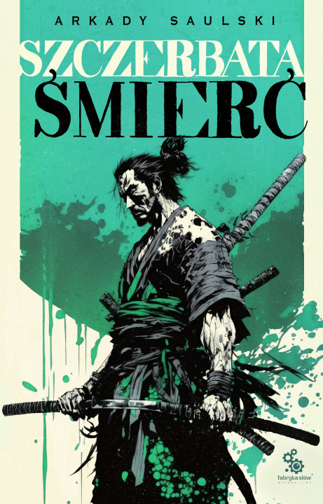 Boek Szczerbata śmierć. Droga Samotnego Psa. Tom 3 Arkady Saulski