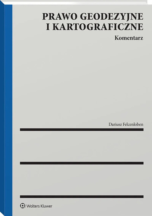 Könyv Prawo geodezyjne i kartograficzne. Komentarz 