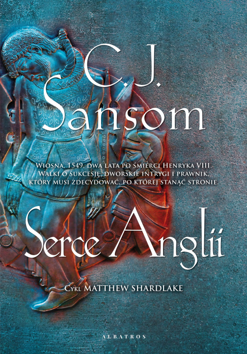 Knjiga Serce Anglii C. J. Sansom