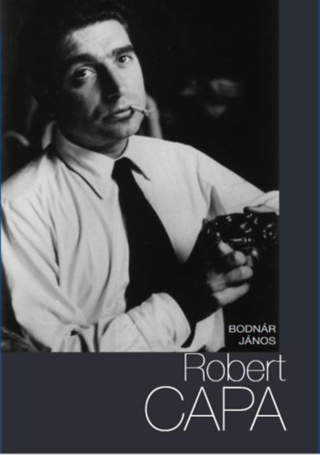 Knjiga Robert Capa Bodnár János