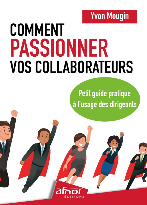 Boek Comment passionner vos collaborateurs ? Mougin