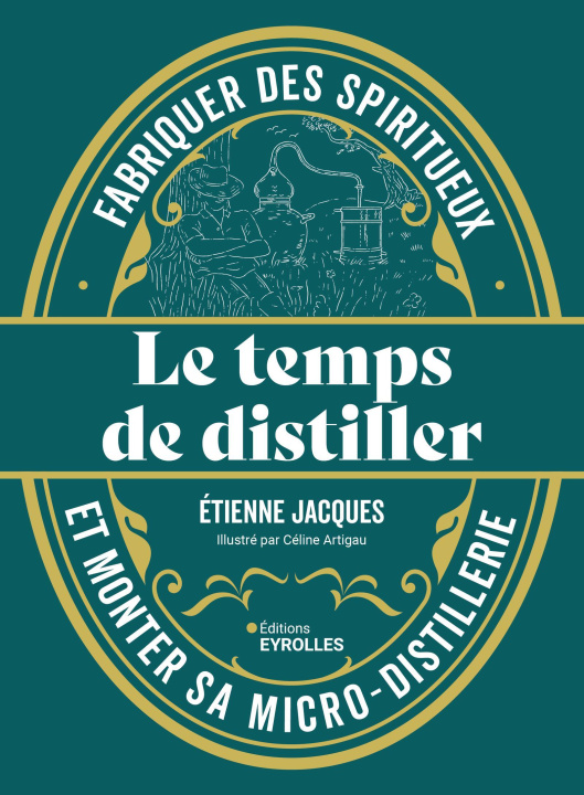 Knjiga Le temps de distiller Jacques