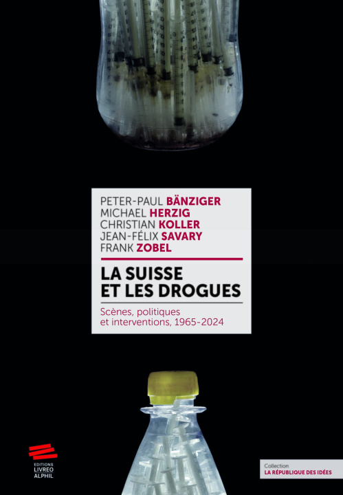 Libro La Suisse et les drogues Bänziger