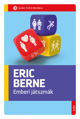 Book Emberi játszmák Eric Berne