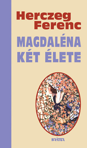 Book Magdaléna két élete Herczeg Ferenc
