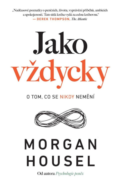 Könyv Jako vždycky - O tom, co se nikdy nemění Morgan Housel