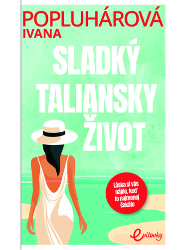 Kniha Sladký taliansky život 