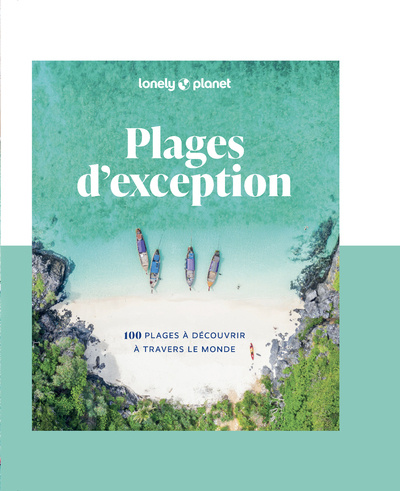 Knjiga Plages d'exception - 100 plages à découvrir à travers le monde Lonely Planet