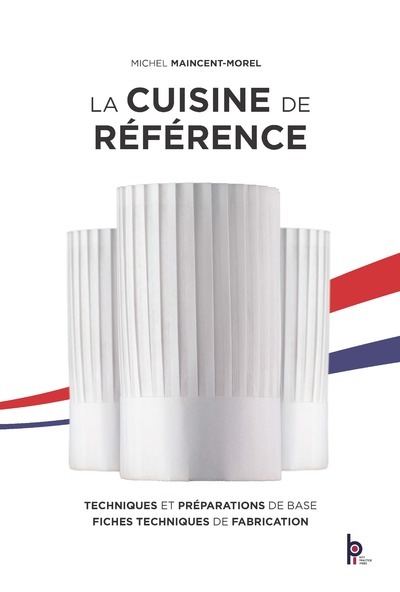 Boek LA CUISINE DE REFERENCE Michel Maincent-Morel