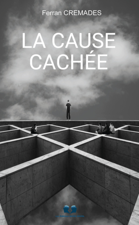 Knjiga LA CAUSE CACHÉE CREMADES