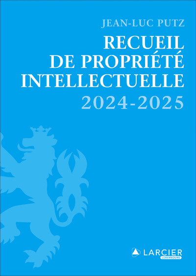 Buch Recueil de Propriété intellectuelle 2024 Jean-Luc Putz