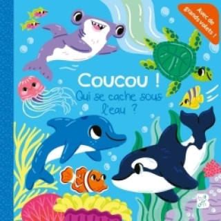 Knjiga Coucou ! Qui se cache sous l'eau ? 