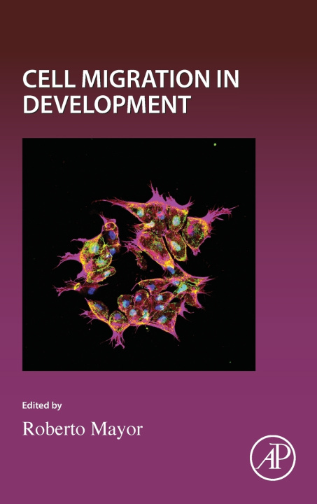 Knjiga Cell Migration in Development Robert Mayor