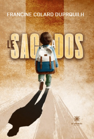 Knjiga Le sac à dos Colard Duprouilh