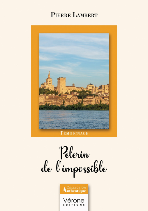 Βιβλίο Pèlerin de l'impossible Pierre Lambert