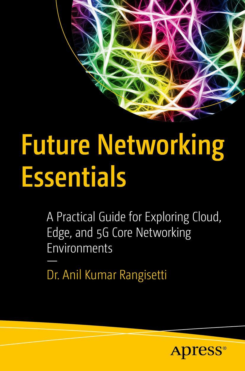 Buch Future Networking Essentials Anil Kumar Rangisetti