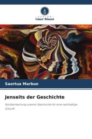 Knjiga Jenseits der Geschichte Saortua Marbun