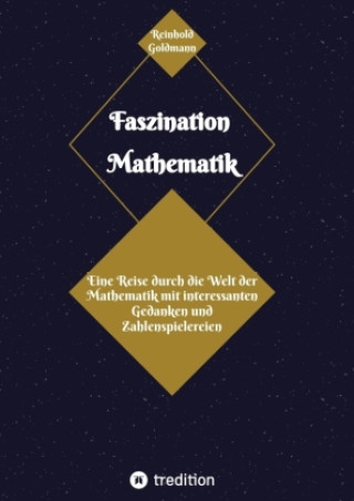 Książka Faszination Mathematik Reinhold Goldmann