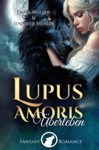 Knjiga Lupus Amoris Dana Müller