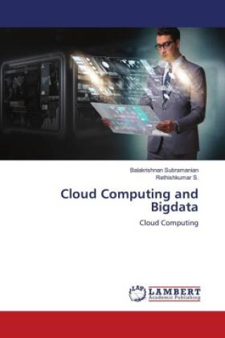 Knjiga Cloud Computing and Bigdata Balakrishnan Subramanian