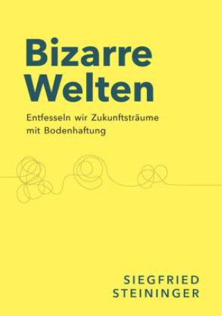 Knjiga Bizarre Welten Siegfried Steininger