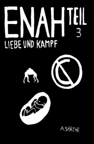 Knjiga Enah - Liebe und Kampf A. Späthe