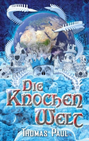 Book Die Knochenwelt Thomas Paul
