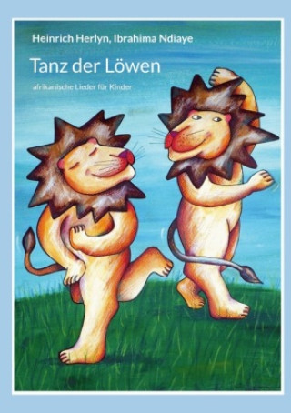 Kniha Tanz der Löwen Heinrich Herlyn