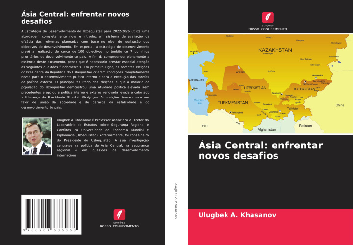 Knjiga Ásia Central: enfrentar novos desafios Ulugbek A. Khasanov