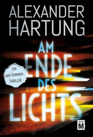 Book Am Ende des Lichts Alexander Hartung