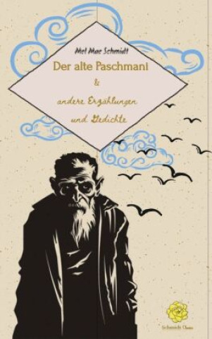 Knjiga Der alte Paschmani Mel Mae Schmidt