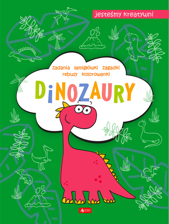 Książka Dinozaury. Jesteśmy kreatywni. Część 1 Maciej Maćkowiak