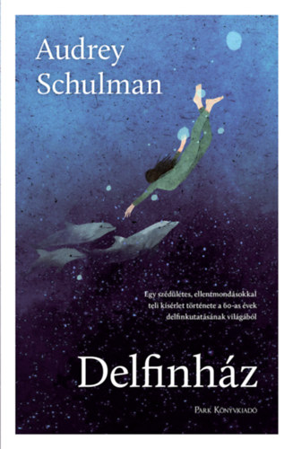 Book Delfinház Audrey Schulman