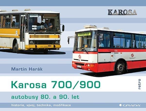 Könyv Karosa 700/900 - autobusy 80. a 90. let Martin Harák