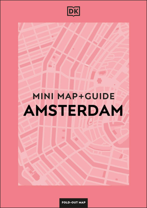 Kniha DK Eyewitness Amsterdam Mini Map and Guide DK Travel