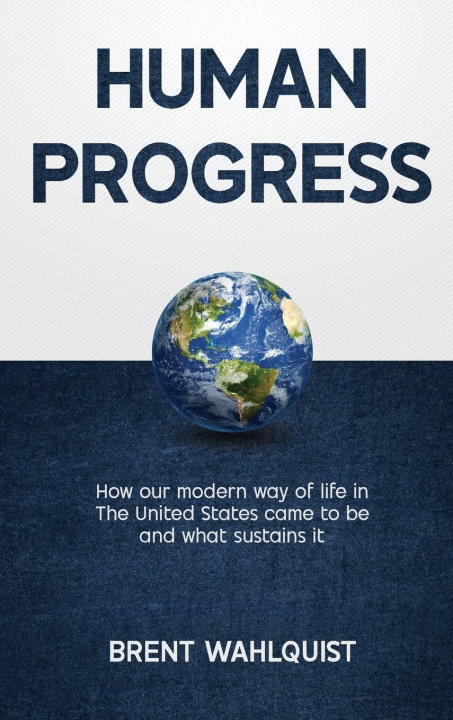 Knjiga HUMAN PROGRESS Brent Wahlquist