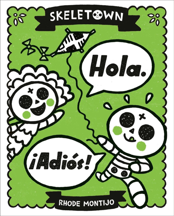Knjiga Skeletown: Hola. ?Adiós! Montijo
