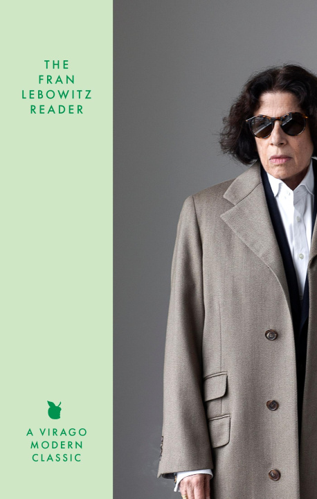 Könyv The Fran Lebowitz Reader Fran Lebowitz