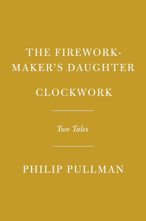 Book The Firework-Maker's Daughter; Clockwork Peter Bailey
