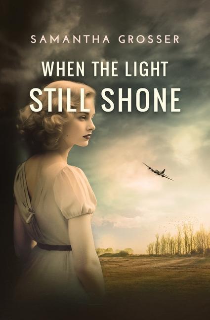 Kniha When the Light Still Shone Samantha Grosser
